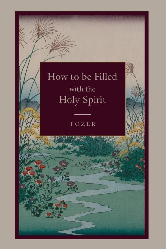 How to Be Filled with the Holy Spirit